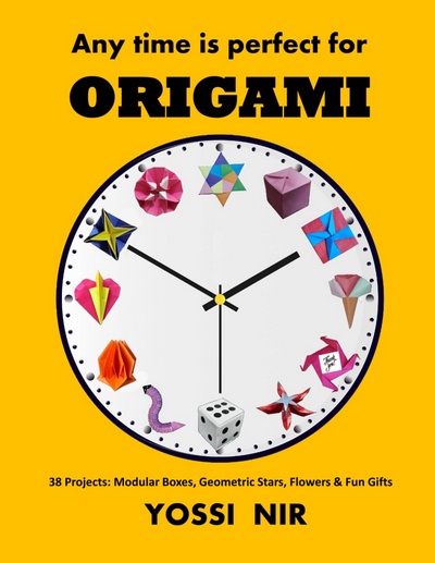Cover of Any Time is Perfect for Origami by Yossi Nir