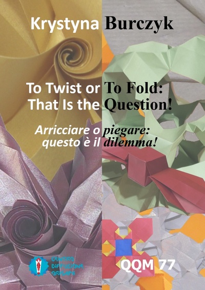 To Twist or to Fold: That is the Question - QQM 77 book cover